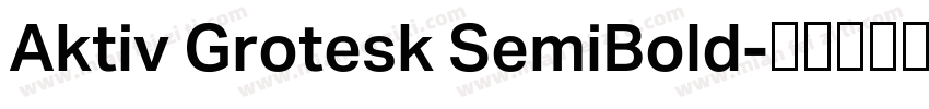 Aktiv Grotesk SemiBold字体转换